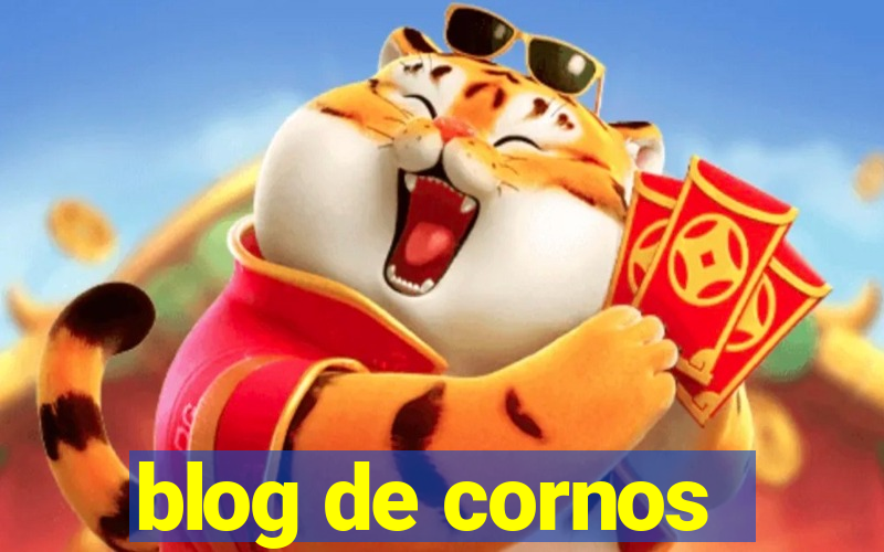 blog de cornos